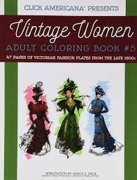 Please, feel free to share these coloring 846x769 victorian coloring pages house coloring page victorian fashion. Vintage Women Adult Coloring Book 5 Victorian Fashion Plates From The Late 1800s Vintage Women Adult Coloring Books Band 5 Click Americana Price Nancy J Amazon De Bucher