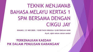 Karangan berdasarkan rangsangan teknik menulis penutup bagi karangan tarikh : Teknik Menjawab Bahasa Melayu Kertas 1 Spm Youtube