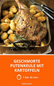 Geschmorte Putenkeule Mit Kartoffeln Rezept Rezepte Putenkeule Rezepte Schmoren