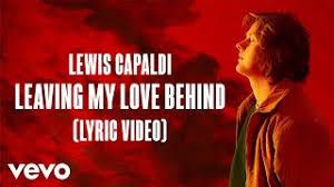 I've liked this guy for a really long time and so many things have happened it's just too akward for dating now and we kind of faded away after some things. Lewis Capaldi Leaving My Love Behind Lyric Video Youtube