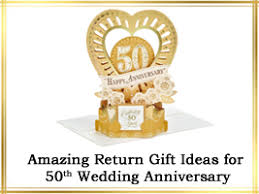 The occasion marks half a century of a loving, committed relationship. Most Amazing Return Gift Ideas For 50th Wedding Anniversary