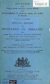 There is also important information about the meaning of your last name, its most popular first names and the genealogy of your last name. Irish Surnames The 20 Most Common In 19th Century Ireland