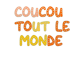 coucou tout le monde