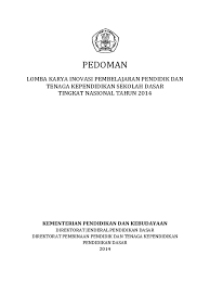 Guru yang melakukan inovasi pembelajaran tematik integratif , menggunakan kode gti 2. Pedoman Lomba Karya Inovasi Pembelajaran Ptk Sd Pdf Pdf