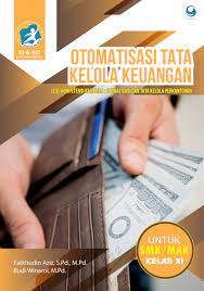 Check spelling or type a new query. Jual Buku Otomatisasi Tata Kelola Keuangan Smk Mak Kelas Xi Oleh Fatkhudin Aziz M Pd Dan Budi Winarni M Pd Gramedia Digital Indonesia
