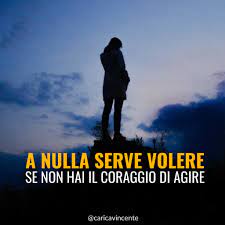 Per questo motivo, frasi come io. Frasi Sul Coraggio I Top 40 Aforismi Sul Coraggio Di Osare