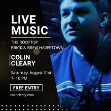 Local Native Colin Cleary is Back! The Rooftop at Brick & Brew Havertown  has Live Music this Saturday, August 31st from 7-10PM. . Walk-ups welcome!  Full Menu & Cocktail Menu Available. .
