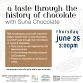 A Taste Through the History of Chocolate