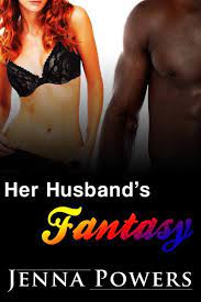 Her Husband's Fantasy (Interracial Cuckold Erotic Romance) (ebook), Jenna  Powers |... | bol.com