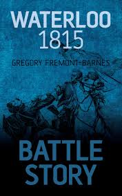 London waterloo departures | london waterloo station info | barnes station info. Waterloo 1815 Battle Story 3 Fremont Barnes Gregory 9781459734029 Amazon Com Books