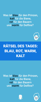 Blau machen heißt, einfach mal runterzukommen. Blau Rot Warm Kalt Ratsel Des Tages Witzige Zitate Witzige Spruche