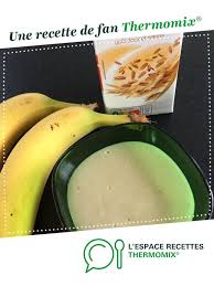 Creme De Banane Au Lait D Avoine Recette Creme De Banane Recette Thermomix