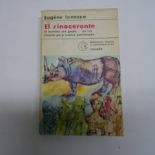 Conoce las características físicas, alimentación, reproducción, comportamiento y amenazas de este animal. El Rinoceronte El Asesino Sin Gajes Escena Para Cuatro Personajes La Ira De Lonesco Eugene Libreria J Cintas