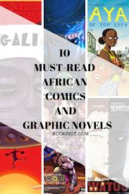10 Must Read African Comics And Graphic Novels Graphic Novel Book Blogger Novels