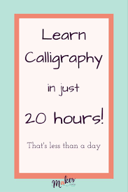 Want To Learn Calligraphy What If I Told You That You Could Learn Calligraphy In Just 20 Hours Sign Up Today Learn Calligraphy Pen And Paper Lettering Fonts