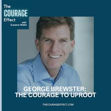 George Brewster: The Courage to Uproot