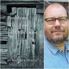 Problems of the Soul and Otherwise by Matthew Duffus