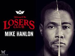 Welcome to the Losers Club: Mike Hanlon