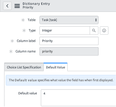 Specify A Default Field Value Servicenow Docs