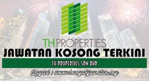 (to be confirmed) location : Jawatan Kosong Di Th Properties Sdn Bhd 4 January 2017 Kerja Kosong 2021 Jawatan Kosong Kerajaan 2021