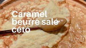 Caramel Beurre Sale Ceto Comme En Bretagne Recette Caramel Beurre Ceto