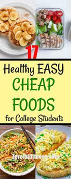 Cheap Foods For College Students 17 Easy Healthy Meals Recipes Affordable Healthy Meals Healthy Student Meals Cheap Easy Healthy Meals