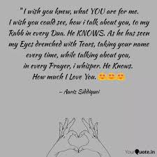Discover and share if you only knew how much i love you quotes. I Wish You Knew What Y Quotes Writings By Aariz Siddiquei Yourquote
