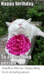 Beautiful flowers happy birthday meme. 25 Best Memes About Flower Birthday Meme Flower Birthday Memes