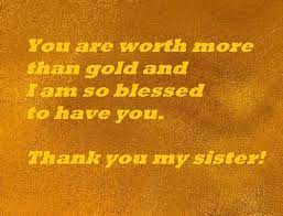 This post shares some endearing birthday wishes for sister, share it with her, and make her birthday more special. Thank You Sister Quotes And Wishes Wishesgreeting