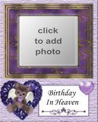 Imikimi Zo Birthday Frames Happy Birthday In Heaven Thank You Birthday In Heaven Happy Birthday In Heaven Birthday Frames