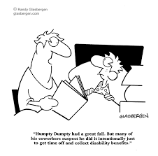Humpty Dumpty Had A Great Fall But Many Of His Coworkers Suspected He Did It Intentionally Just To Get Time Off And Collec Today Cartoon Cartoon Humpty Dumpty