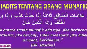 Jika berbicara ia berdusta, jika berjanji ia mengingkari dan jika dipercaya ia berkhianat. Hadits Tentang Orang Munafik Ciri Ciri Dan Artinya Lengkap