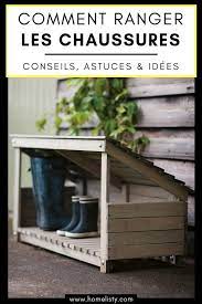Contrairement au meuble à chaussures, il n'enferme pas les souliers. 61 Idees Astuces Pour Le Rangement Des Chaussures Rangement Jardin Rangement Exterieur Amenagement Exterieur
