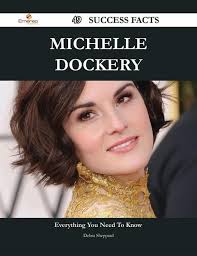 Michelle Dockery 49 Success Facts