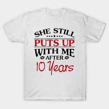 This beautiful sentiment is a wonderful choice when selecting 10 year anniversary gifts. 10th Wedding Anniversary Gift Ideas For Him