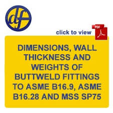 dimensions wall thickness and weights of buttweld fittings