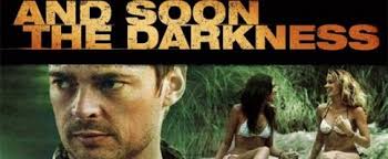 A remake of the 1970 british thriller. Movie Review And Soon The Darkness 2010