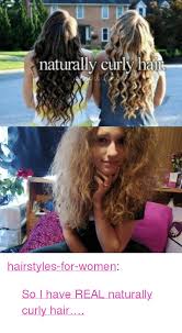 Moreover, hydration and conditioning will enhance volume, bounce. Naturally Curyihan P A Class Tumblr Blog Href Httphairstyles For Womentumblrcompost138739428186 Hairstyles For Women A P Blockquote P A Href Httpiimgurcomuk1c6fpjpg So I Have Real Naturally Curly Hair A Br P Blockquote Tumblr Meme On