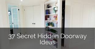 The idea is basically the same, making for a clever and inexpensive way to hide your valuables in plain sight. 37 Secret Hidden Doorway Ideas Sebring Design Build