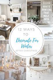 Autumn is long gone, christmas and new years decor just isn't appropriate anymore, but spring, with it's soft colours and fresh greens seems still a million years away. Finding Diy Home Decor Inspiration 12 Ways To Decorate For Winter After Christmas Zimnie Ukrasheniya Idei Dlya Ukrasheniya Idei Domashnego Dekora