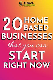 20 Home Based Business Ideas That You Can Start From Home Home Based Business Business Mom Jobs