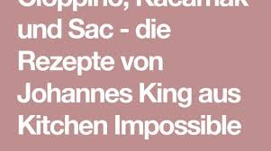 Cioppino Kacamak Und Sac Die Rezepte Von Johannes King Aus Kitchen Impossible Kitchen Impossible Rezepte Johannes