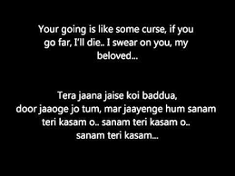 Sanam Teri Kasam With English Translation Hindi Lyrics Movie Sanam T Sanam Teri Kasam Bollywood Quotes Taken Quotes