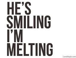 He S Smiling I M Melting Cute Crush Quotes Secret Crush Quotes Crush Quotes