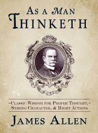 Although he never achieved great fame or wealth, his works continue to influence people around the world. As A Man Thinketh Ebook By James Allen Official Publisher Page Simon Schuster