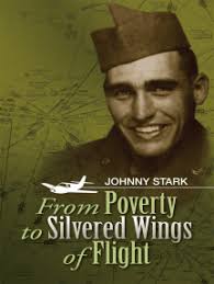 From Poverty to Silvered Wings of Flight by Johnny Stark (Ebook)