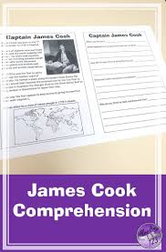 Captain James Cook Comprehension Captain James Cook James Cook Australian Curriculum