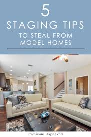 5 Home Staging Tips To Steal From Model Homes Professional Staging Model Home Decorating Home Staging Model Homes