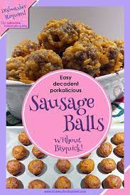 Sausage Balls Without Bisquick Dishwasher Required Recipe Sausage Balls Cream Cheese Sausage Balls Easy Sausage Balls Recipes