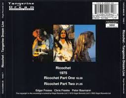 Sad to hear about the passing of edgar froese, who more or less invented this sequencer driven style of music, could have picked something from phaedra, zeit or rubycon but went for this hypnotic slice of ambience from ricochet (make sure that you wait for the terrifically bonkers breakdown around the. Ricochet Cd 1995 Live Re Release Remastered Von Tangerine Dream